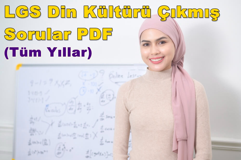 8. Sınıf LGS Din Kültürü Çıkmış Sorular PDF İndir (Tüm Yıllar)