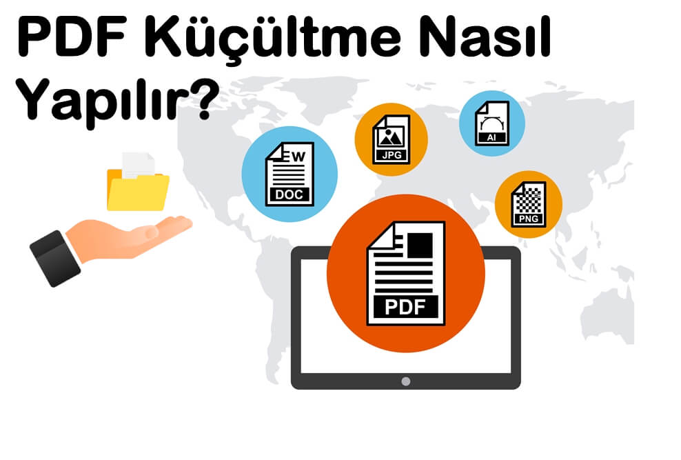 PDF Dosya Boyutu Nasıl Küçültülür? (Aynı Kalitede Daha Düşük Boyut)