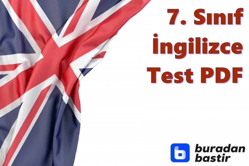 7. Sınıf İngilizce Test PDF İndir (Tüm Üniteler)