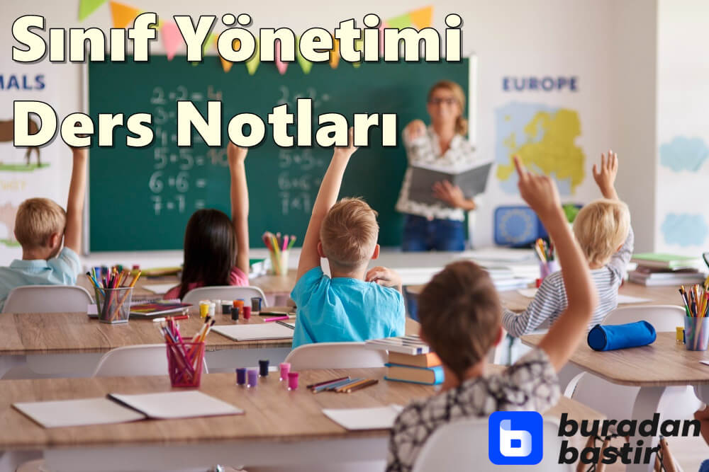 Sınıf Yönetimi Ders Notları PDF İndir | Başarınızı Artıracak Notlar!