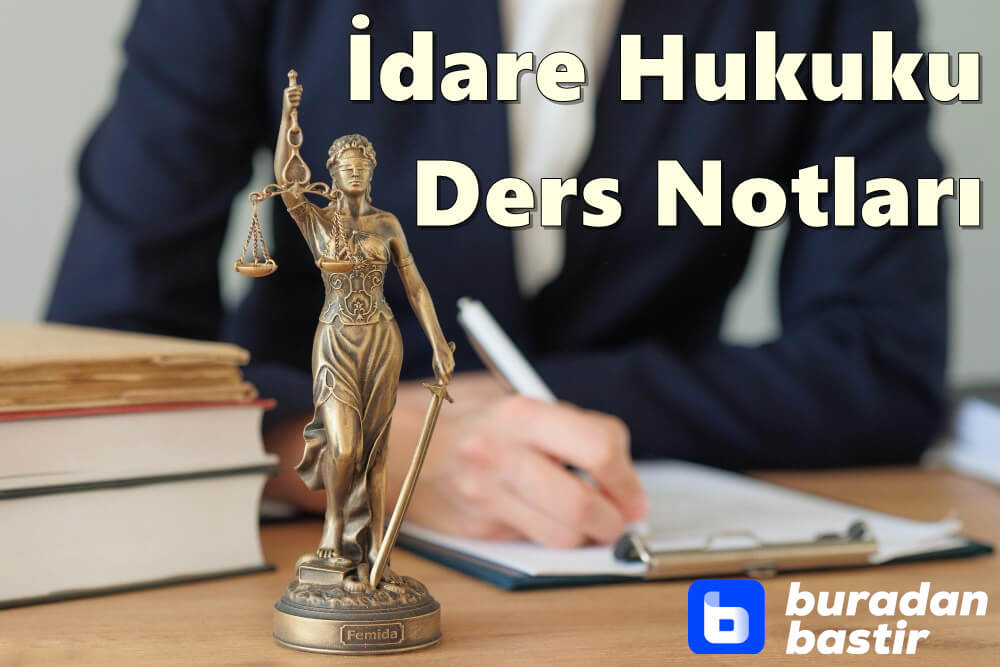 İdare Hukuku Ders Notları PDF İndir | (Şemalar ve Özet Notlar)