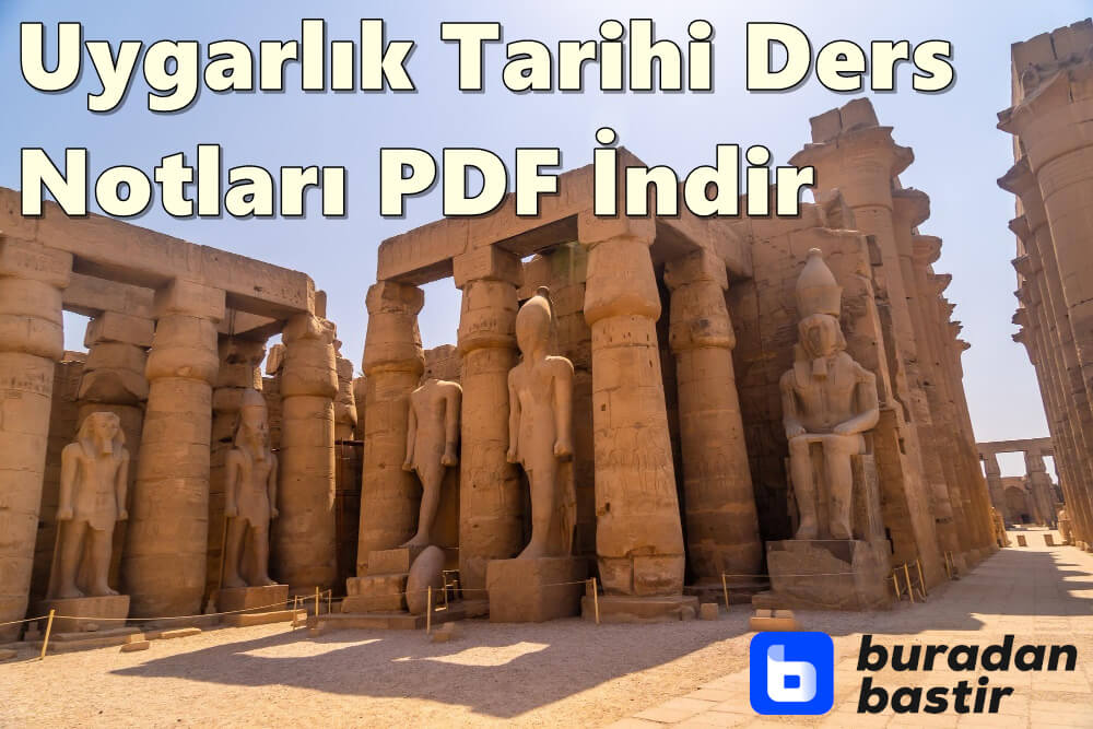 Uygarlık Tarihi Ders Notları PDF İndir (Şemalar ve Özet Notlar)