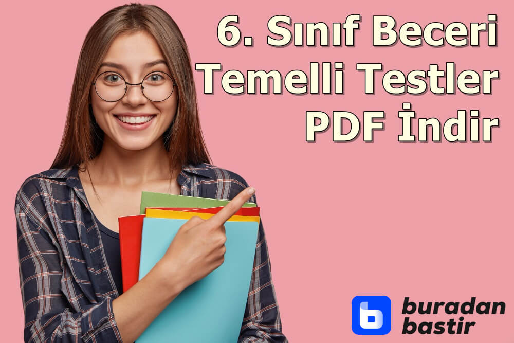 6. Sınıf Beceri Temelli Testler PDF İndir | (Tüm Dersler)