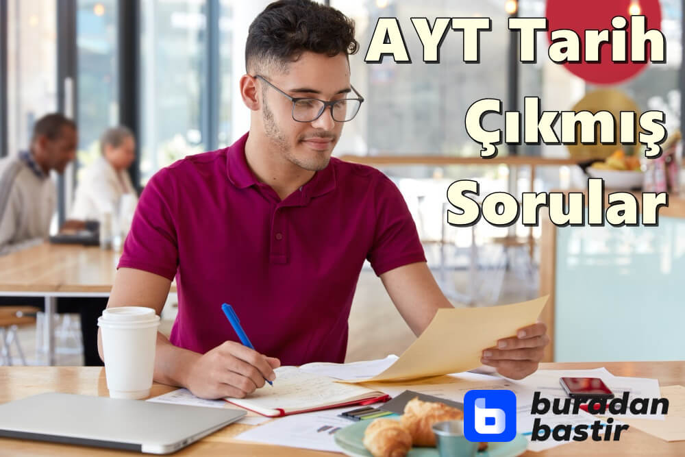 AYT Tarih Çıkmış Sorular PDF (2010-2022 Arası Tüm Yıllar)